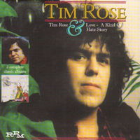 Cover for Tim Rose · Tim Rose &amp; Love a Kind of Hate Story (CD) (2000)