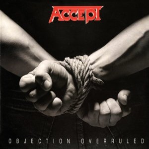 Cover for Accept · Objection Overruled (CD) (2015)