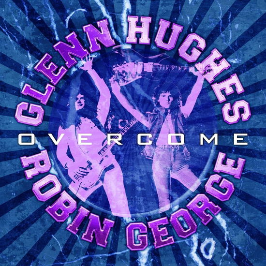 Overcome - Glenn Hughes & Robin George - Musik - CHERRY RED - 5013929931220 - 24. November 2023