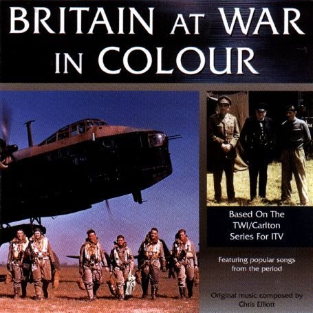 Cover for Britain at War in Colour / O.s.t. (CD) (2008)
