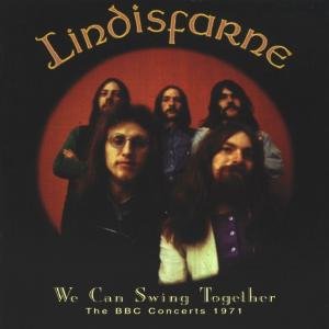 Cover for Lindisfarne · We can swing together - The BBC Concerts 1971 Burning Airlines Pop / Rock (CD) (1998)