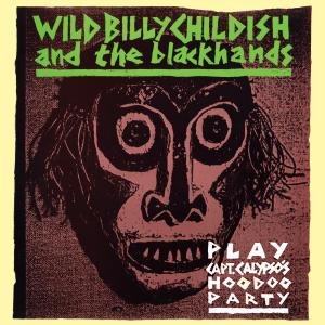 Cover for Billy Childish &amp; the Blackhands · Play Capt. Calypso's Hoodoo Party (CD) (2008)