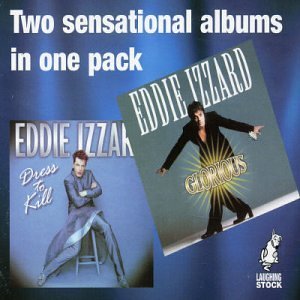 Glorious / Dressed to Kill - Eddie Izzard - Musik - LAUGHING STOCK - 5022739011220 - 5. januar 2001
