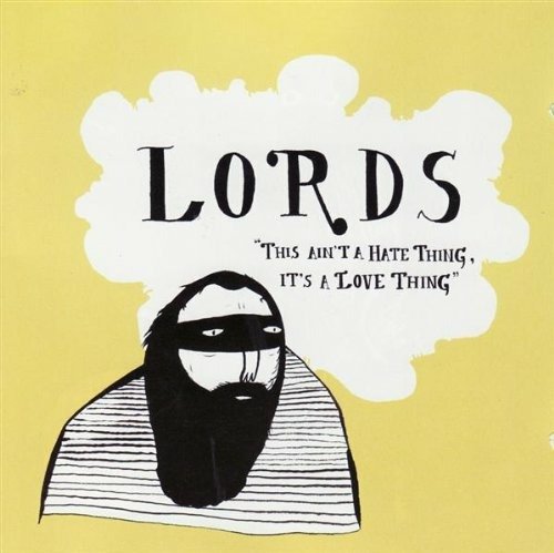 Cover for Lords · This Aint a Hate Thing Its a L (CD) (2013)