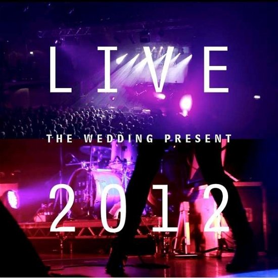 Cover for Wedding Present · Live 2012: Seamonsters Played Live In Manchester (CD) (2021)
