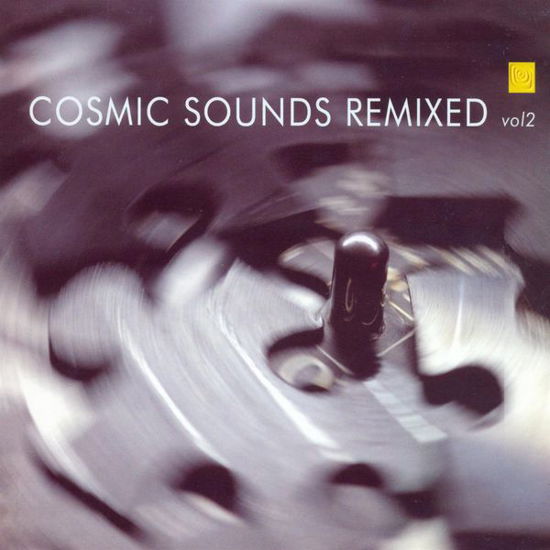 Cosmic Sounds Remixed Vol 2 - Various Artitst - Musik - COSMIC SOUNDS - 5027803733220 - 8. Januar 2009