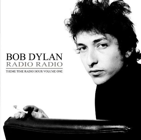 Cover for Dylan, Bob.=v/a= · Radio Radio Vol.1 (CD) (2013)