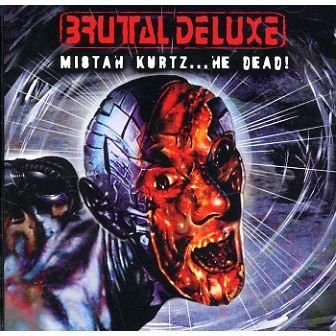 Cover for Brutal Deluxe · Mistah Kurtz...He Dead (CD)