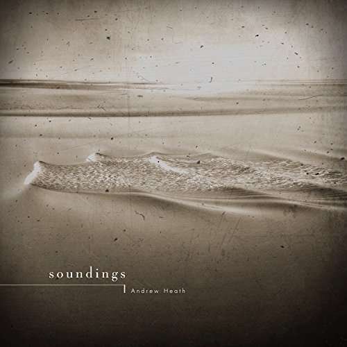 Cover for Andrew Heath · Soundings (CD) (2017)