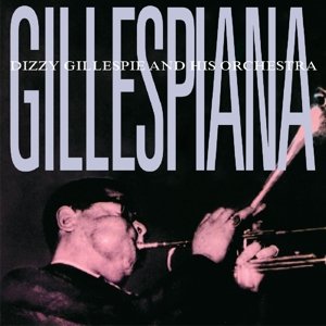 Cover for Gillespie Dizzy · Gillespiana (CD) (2015)