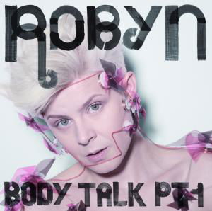 Cover for Robyn · Body Talk Pt.1 (CD) (2010)