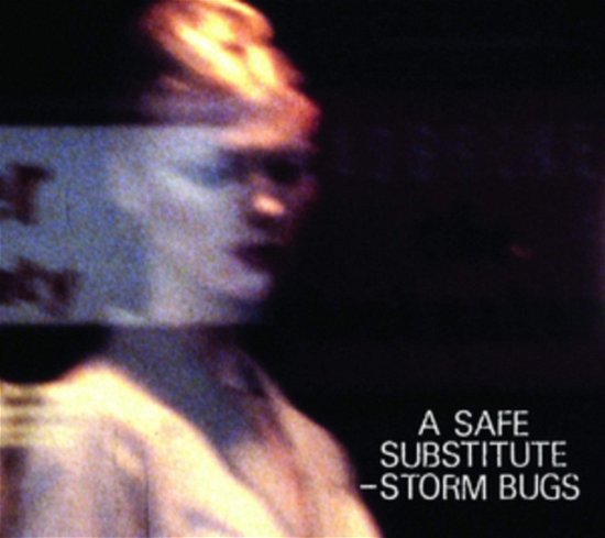 Storm Bugs · A Safe Substitute (CD) (2020)