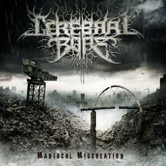 Cover for Cerebral Bore · Maniacal Miscreation (CD) [Digipak] (2024)