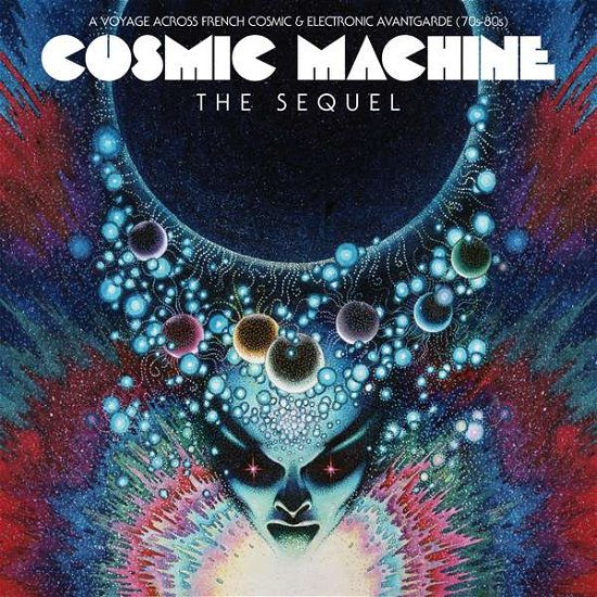Cosmic Machine · Cosmisc Machine-The Sequel (CD) (2016)