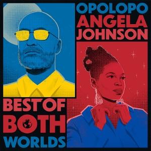 Cover for Opolopo &amp; Angela Johnson · Best Of Both Worlds (CD) (2024)