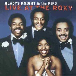 Cover for Gladys Knight &amp; the Pips · Live at the Roxy (Live from the Vaults) (CD) (1999)