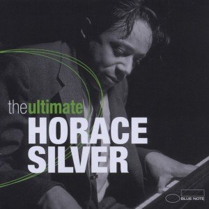 Horace Silver (The Ultimate) - Silver Horace - Musik - BLUE NOTE - 5099991561220 - 