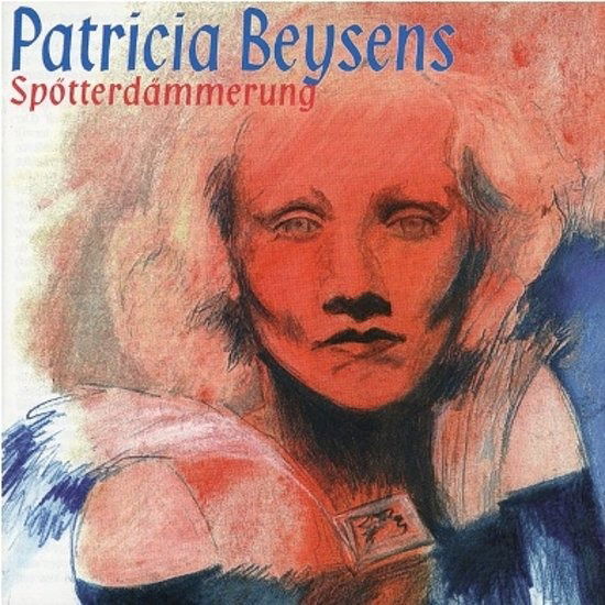 Patricia Beysens - Spotterdammerung - Patricia Beysens - Música - HKM - 5411704422220 - 12 de abril de 2012