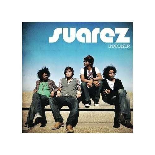 Cover for Suarez · L'indecideur (Edition Limitee) (CD) (2012)