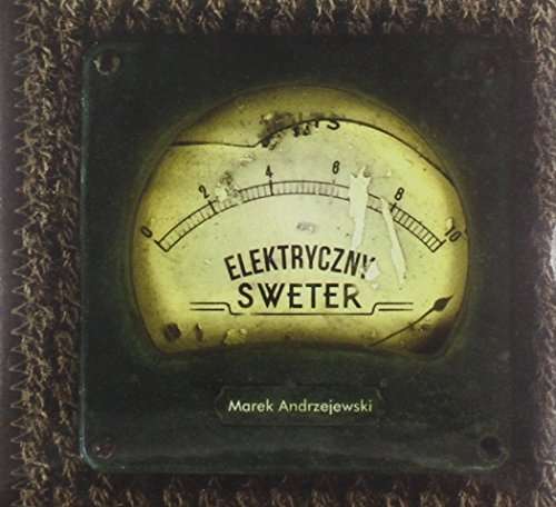 Elektryczny Sweter - Marek Andrzejewski - Muzyka - EMI POLAND - 5906712914220 - 24 kwietnia 2012