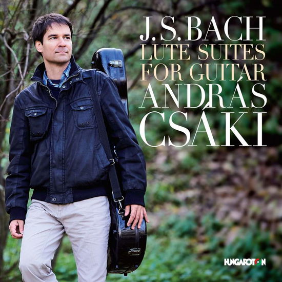 Cover for Andras Csaki · * BACH: Lute Suites for Guitar (CD) (2020)