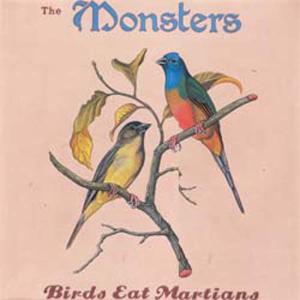 Cover for The Monsters · Birds Eat Martians (CD) [Digipak] (2007)