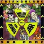 Triangolare Ska Core - Artisti Vari - Musik -  - 8012622535220 - 