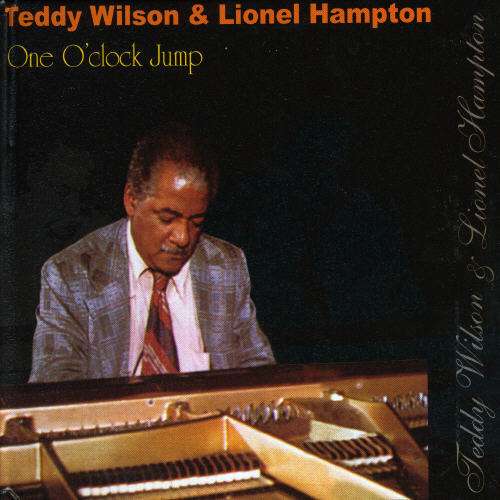 Cover for Teddy Wilson &amp; Lionel Hampton · One O'Clock Jump (CD)