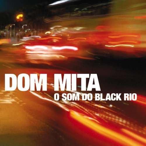 Cover for Dom Mita · O Som Do Black Rio (CD) (2005)