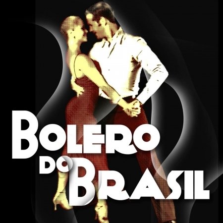 Cover for Bolero Do Brasil (CD) (2011)