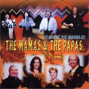 Go Where You Wanna Go - Mamas & the Papas - Musik - POP STARS - 8423834956220 - 2. November 2001