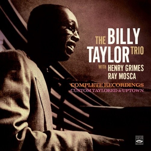 Cover for Billy -Trio- Taylor · Complete Recordings Custom Taylored &amp; Uptown (CD) (2022)