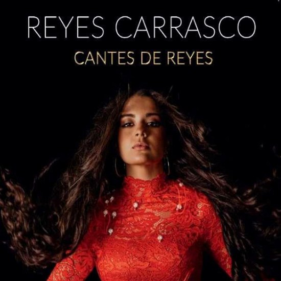 Cover for Reyes Carrsco · Cantes De Reyes (CD) (2022)