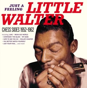 Cover for Little Walter · Just a Feeling: Chess Sides 1952-1962 (LP) [Limited, High quality edition] (2016)