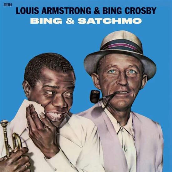 Louis Armstrong & Bing Crosby · Bing & Satchmo (+4 Bonus Track) (LP) [Limited edition] (2021)