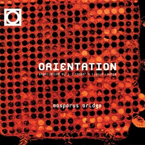 Cover for Orientation · Orientation-bosporus Bridge (CD) (2006)