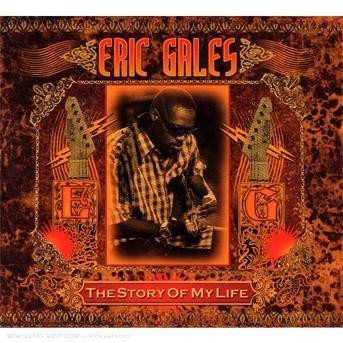 The Story of My Life - Eric Gales - Musiikki - PROVOGUE RECORDS - 8712725725220 - perjantai 25. huhtikuuta 2008