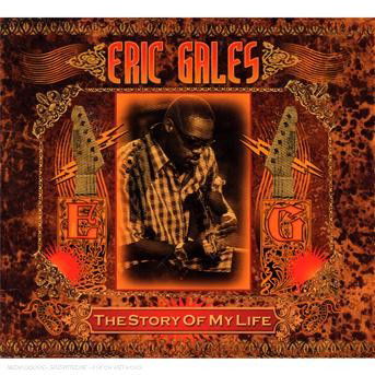 The Story of My Life - Eric Gales - Muziek - PROVOGUE RECORDS - 8712725725220 - 25 april 2008