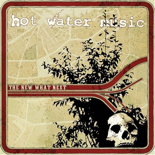 The New What Next - Hot Water Music - Musiikki - Epitaph/Anti - 8714092672220 - perjantai 22. toukokuuta 2009