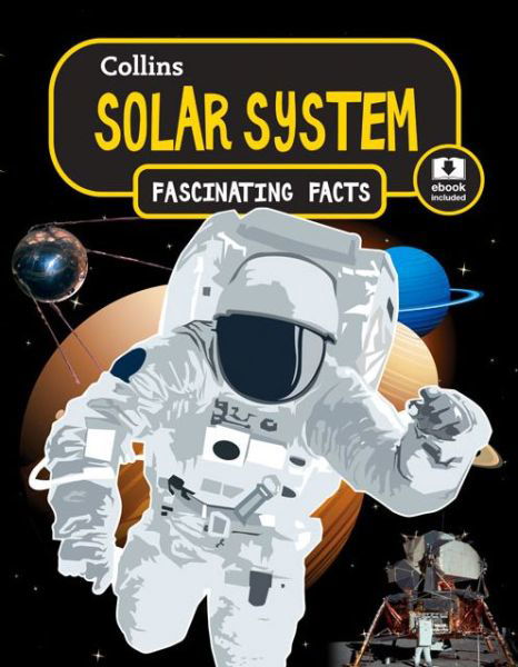 Cover for Collins Kids · Solar System - Collins Fascinating Facts (Paperback Book) (2016)