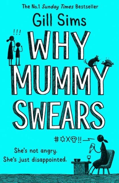 Cover for Gill Sims · Why Mummy Swears (Paperback Bog) (2019)