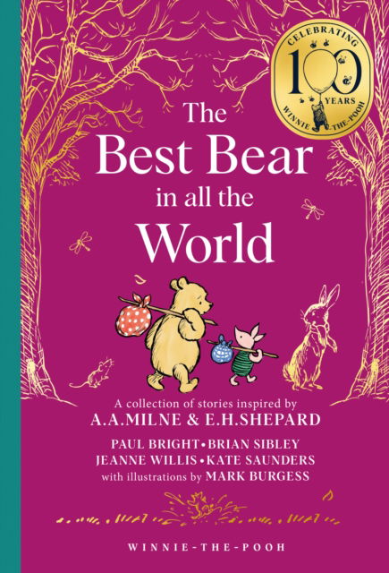 Cover for Brian Sibley · Winnie-the-Pooh: The Best Bear in all the World - Winnie-the-Pooh – Classics 100th Anniversary (Gebundenes Buch) (2025)