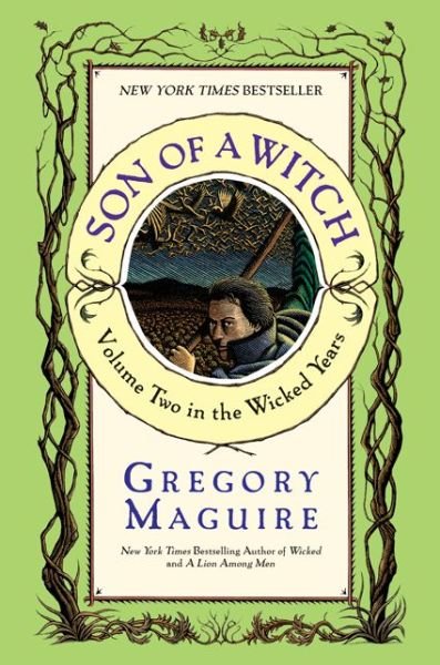 Cover for Gregory Maguire · Son Of A Witch: A Novel - The Wicked Years (Paperback Book) [New edition] (2006)