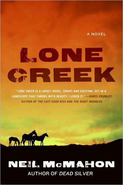 Cover for Neil Mcmahon · Lone Creek: a Novel (Pocketbok) (2008)