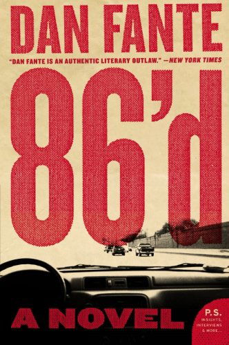 Cover for Dan Fante · 86'd: a Novel (Paperback Book) (2009)