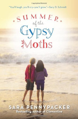 Summer of the Gypsy Moths - Sara Pennypacker - Książki - HarperCollins - 9780061964220 - 23 kwietnia 2013