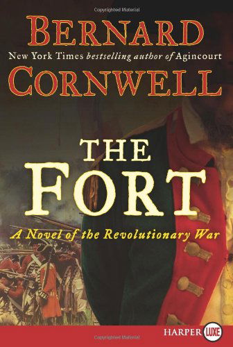 Cover for Bernard Cornwell · The Fort Lp: a Novel of the Revolutionary War (Paperback Book) [Lrg edition] (2021)
