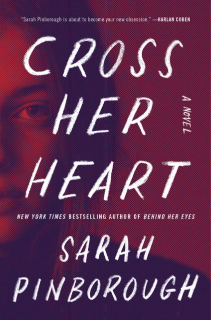 Cover for Sarah Pinborough · Cross Her Heart: A Novel (Taschenbuch) (2018)