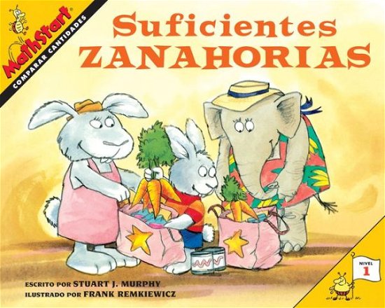 Cover for Stuart J. Murphy · Suficientes zanahorias: Just Enough Carrots (Spanish Edition) - MathStart 1 (Taschenbuch) (2020)