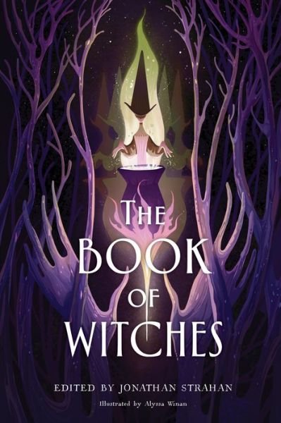 Cover for Jonathan Strahan · The Book of Witches: An Anthology (Hardcover Book) (2023)